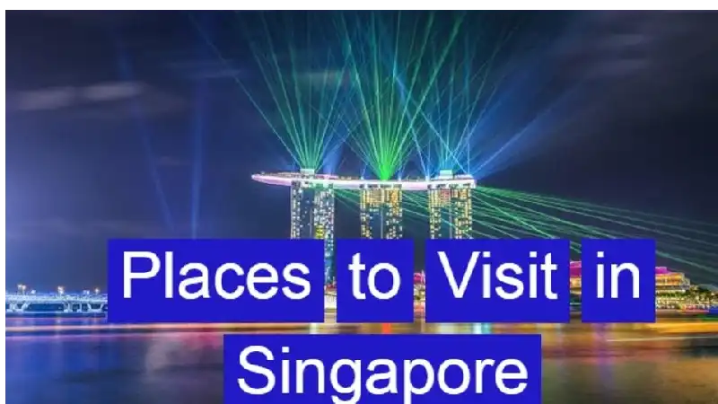 Places To Visit In Singapore | Hungrytourists
